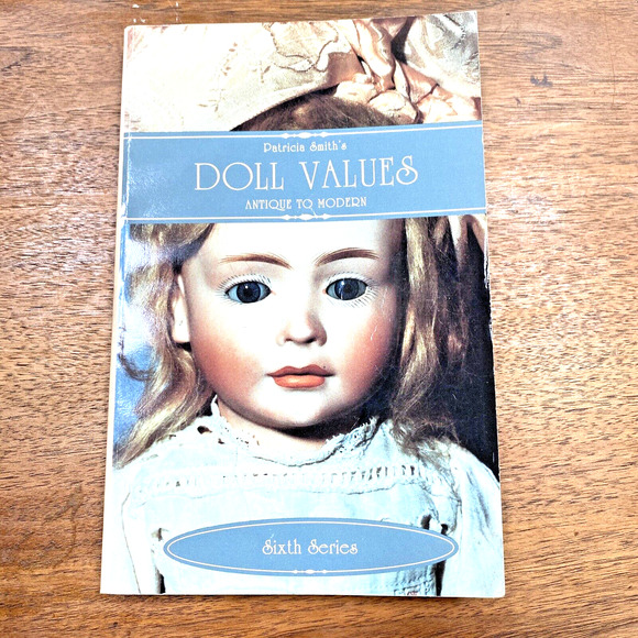 Patricia Smith's Doll Values Antique to Modern Sixth Series 1990 soft cover book - Picture 1 of 5